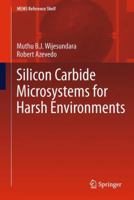 Silicon Carbide Microsystems for Harsh Environments 1461428823 Book Cover