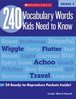 240 Vocabulary Words Kids Need to Know: Grade 2: 24 Ready-to-Reproduce Packets That Make Vocabulary Building Fun & Effective 0545460514 Book Cover