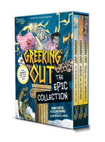 Greeking Out: The Epic Collection (Volumes 1-3, Boxed Set) B0GFDBCLT2 Book Cover