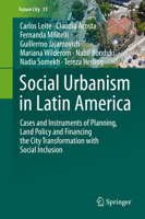 Social Urbanism in Latin America: Cases and Instruments of Planning, Land Policy and Financing the City Transformation with Social Inclusion 3030160114 Book Cover