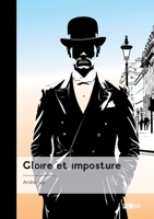 Gloire et imposture (French Edition) 2342391978 Book Cover