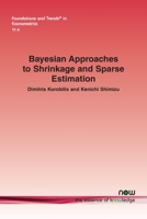 Bayesian Approaches to Shrinkage and Sparse Estimation (Foundations and Trends 1638280347 Book Cover