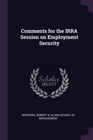 Comments for the IRRA Session on Employment Security 1378897560 Book Cover