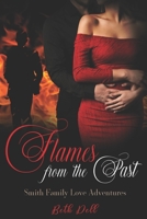 Flames From the Past: A Smith Family Adventure B0BZFLRRPW Book Cover