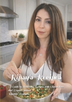 Ripsy's Recipes: A Guide to Delicious Recipes with Gluten Free and Vegan Meal Options B08MHCT6FJ Book Cover