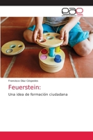 Feuerstein:: Una idea de formación ciudadana 6200335516 Book Cover