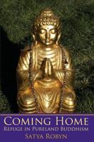 Coming Home: Refuge in Pureland Buddhism 0993131751 Book Cover