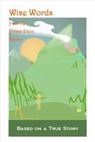 Wise Words: From the Power Plant Keeper 0996094504 Book Cover
