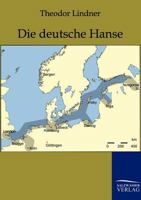 Die Deutsche Hanse 1274019028 Book Cover