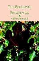 The Fig Leaves Between Us 1401077609 Book Cover