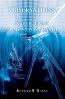 Observations and Reflections of my Stay on Earth 0595216439 Book Cover