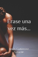Érase una vez más... B08HGNS2MT Book Cover