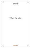 L'Ère de rien (French Edition) 2334075787 Book Cover