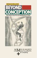 Beyond Conception (Women in Society) 0897891988 Book Cover