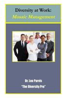 Diversity at Work: Mosaic Management 1387470426 Book Cover