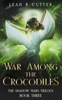 War Among the Crocodiles 1611385717 Book Cover