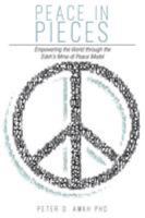 Peace in Pieces: Empowering the World through the Edeh's Mma-di Peace Model 163417867X Book Cover