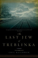 The Last Jew of Treblinka 160598342X Book Cover