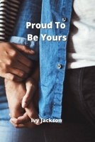 Proud To Be Yours 9994449710 Book Cover