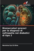 Biomarcatori precoci per la diagnosi di nefropatia nei diabetici di tipo 2 (Italian Edition) 6208387949 Book Cover
