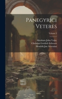 Panegyrici Veteres; Volume 3 1022519379 Book Cover