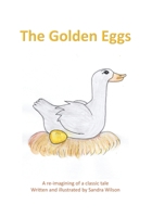 The Golden Eggs 0991917790 Book Cover