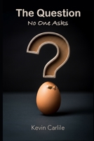 The Question No One Asks B0F4LFYBDQ Book Cover