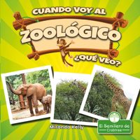 Cuando voy al zoológico, ¿qué veo? (When I Go to the Zoo, What Do I See?) (En mi comunidad (In My Community)) 142713149X Book Cover