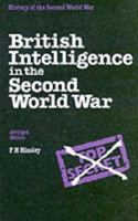 British Intelligence in the Second World War (History of the Second World War) 0521443040 Book Cover