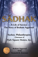 SADHAK: The Journey of Braham Aggarwal B0DX1MG1CB Book Cover