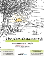 The New Testament: Made Amazingly Simple B08VCYD9G3 Book Cover