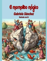El marmolito mágico B09KNCWQRK Book Cover