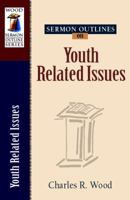 Sermon Outlines on Youth Related Issues 082544134X Book Cover