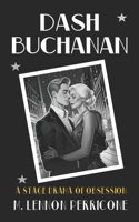 Dash Buchanan 1479279250 Book Cover
