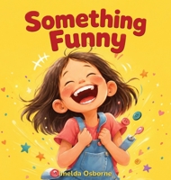 Something Funny 1972750445 Book Cover
