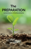 The Preparation: Cornerstone of Achievements B0DSBMGX5P Book Cover