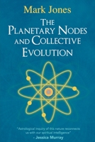 The Planetary Nodes and Collective Evolution 173265042X Book Cover