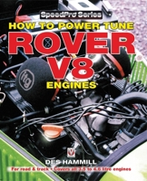 How to Power Tune Rover V8 Engines for Road & Track (SpeedPro series) 1787111768 Book Cover