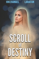 Scroll of Destiny B0863VPXM2 Book Cover