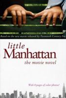 Little Manhattan: The Movie Novel 006083580X Book Cover