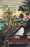 If That Day Ever Comes 0228876974 Book Cover