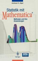 Statistik mit Mathematica®: Methoden und ihre Anwendungen 3642638945 Book Cover