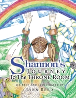 Shannon's Journey to the Throne Room 1425783325 Book Cover