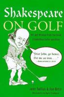 Shakespeare on Golf: Wit and Wisdom from the Great Elizabethan Golfer and Poet 078686320X Book Cover