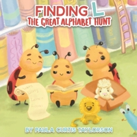 Finding L: The Great Alphabet Hunt 1954191138 Book Cover