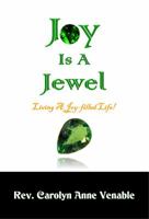 Joy Is a Jewel: Living a Joy-Filled Life! 0692710191 Book Cover