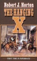 Five Star First Edition Westerns - The Hanging X 0843953462 Book Cover