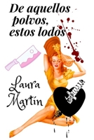 De aquellos polvos, estos lodos B095MVGMRK Book Cover