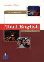 Total English Intermediate: Student's Book (Total English) 0582841836 Book Cover