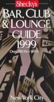 Shecky's Bar, Club & Lounge Guide New York City 0966265831 Book Cover